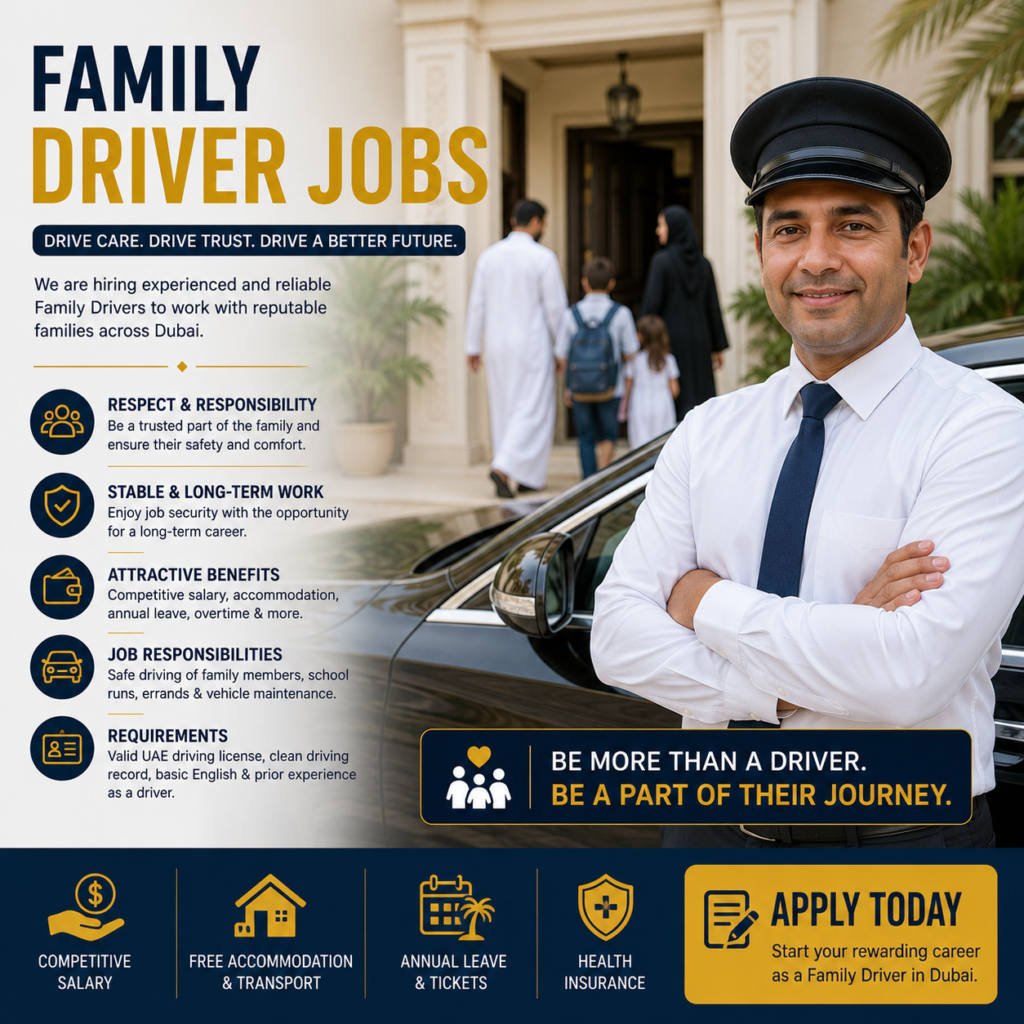Driver Jobs in Dubai: Learn About Latest Jobs Types, Requirements, Salary 7 family driver jobs