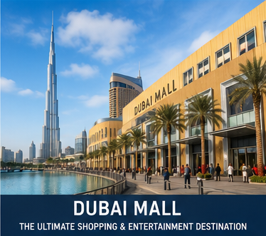 Dubai Mall: Complete Guide to Shopping, Attractions and Restaurants 2 Dubai Mall