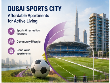 Cheapest Apartments in Dubai: Affordable Areas to Rent 6 Dubai Sports City